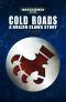 [Black Library Advent Calendar 2014 02] • Cold Roads